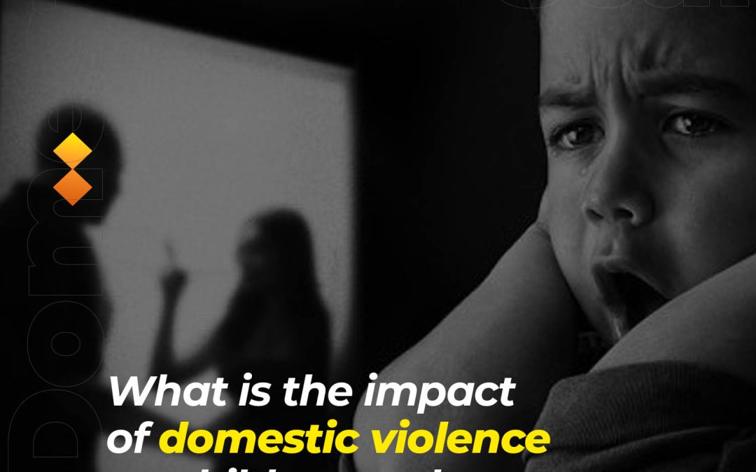 Impact of domestic violence on children and families