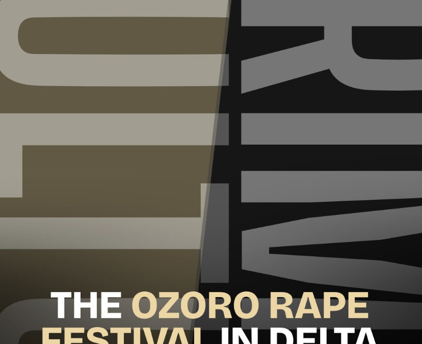 Culture or Crime? The Outrage Over Delta State’s “Rape Festival”